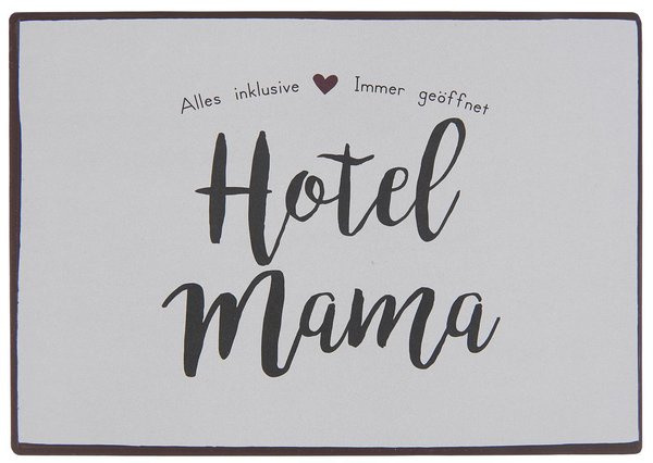 Metallschild "Hotel Mama"